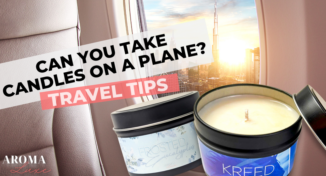 Can You Take Candles on a Plane?