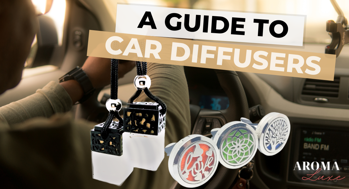 Car Diffusers: A Full Guide – Aroma Luxe