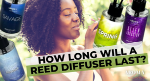 How long will a reed diffuser last?