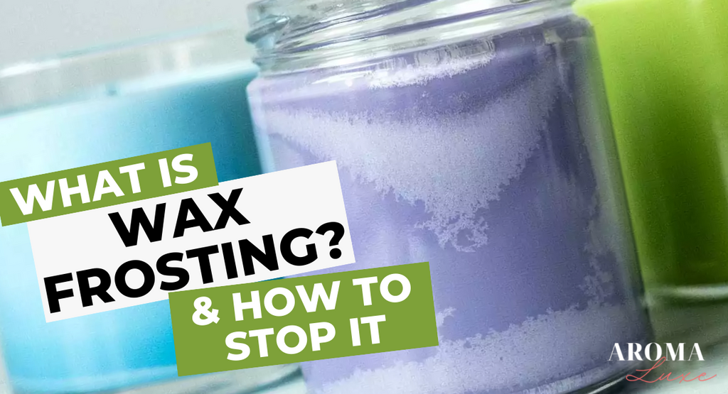 What Is Wax Frosting? How to Stop Wax Melt and Candle Frosting